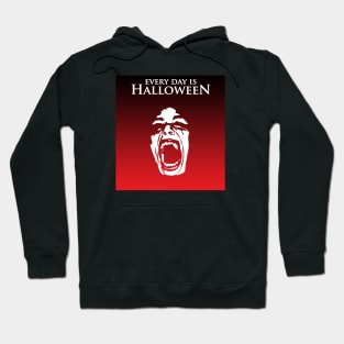 Every Day Is Halloween - Screaming Face Hoodie